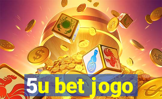 5u bet jogo